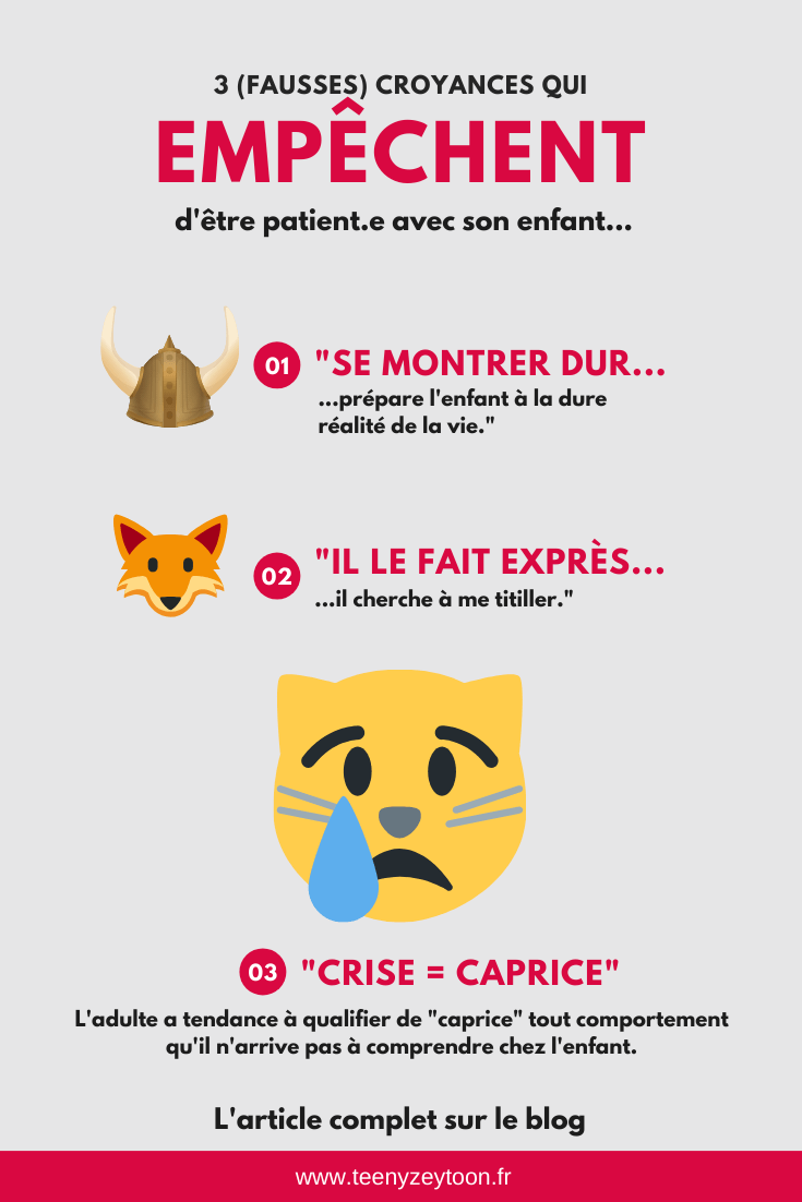 3 fausses croyances sur l'enfant qui empêchent d'être patient avec lui : infographie