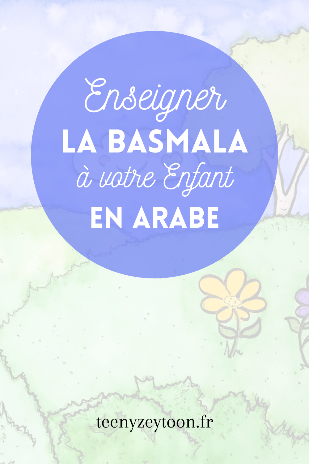Apprendre Bismillah en Arabe à votre Enfant