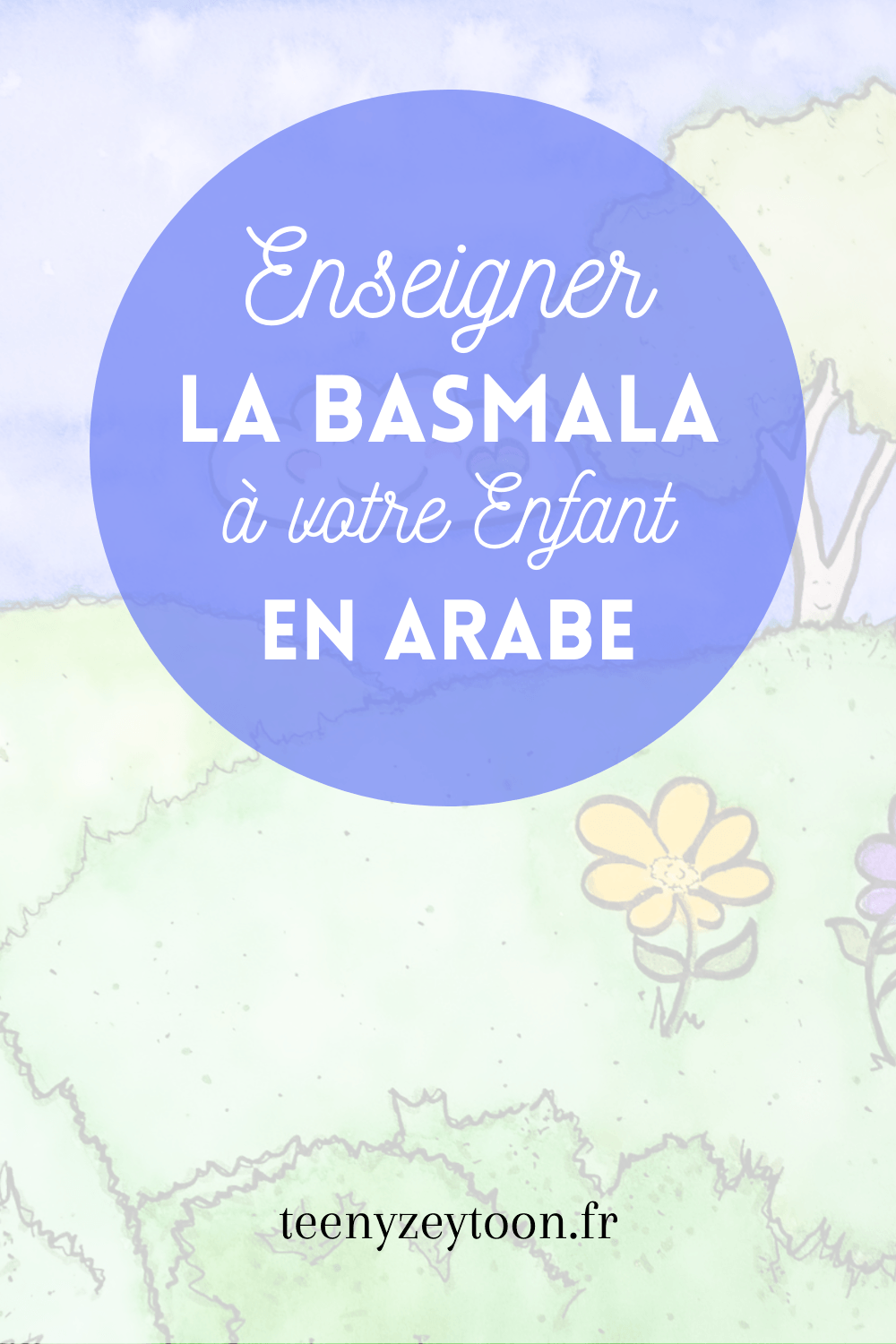 Un Petit Conte pour Apprendre Bismillah en Arabe et sa Traduction