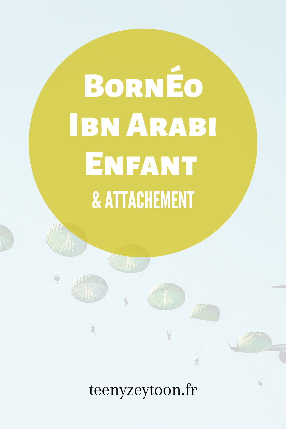 Ce que les chats de Bornéo, les neurosciences et Ibn ʿArabî m’ont appris sur les besoins d’attachement des enfants