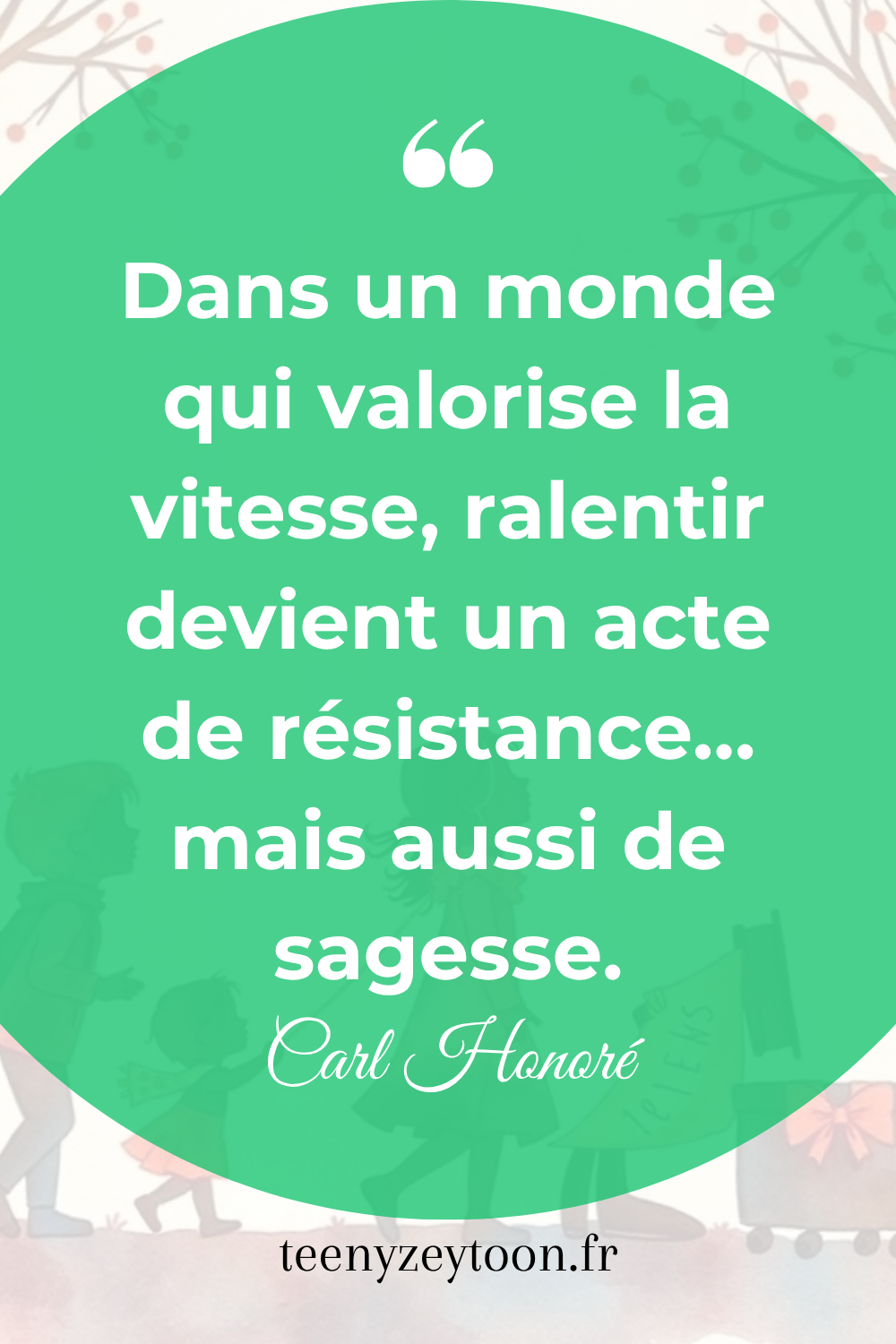 Citation Ralentir - Carl Honoré